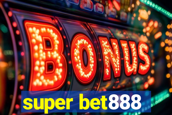 super bet888